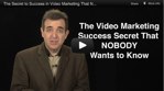 The Greatest Video Marketing Secret That Nobody Wants to Know!