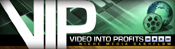 Video Into Profits